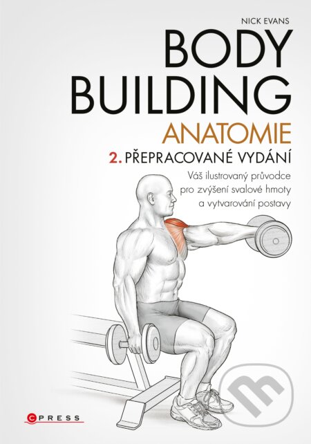 Kniha: Bodybuilding (Nick Evans). CPRESS, 2017 Kniha: Bodybuilding (Nick Evans). CPRESS, 2017