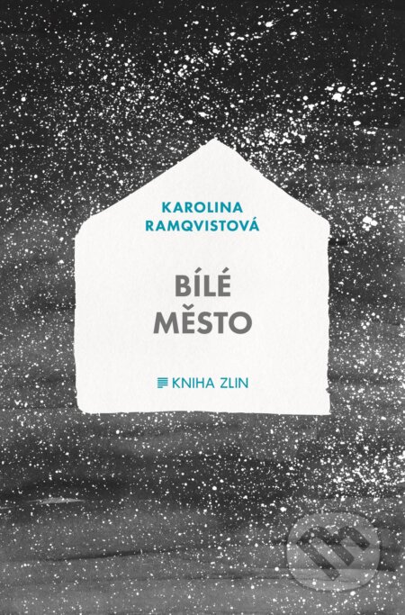 Kniha: Bílé město (Karolina Ramqvist). Kniha Zlín, 2017 Kniha: Bílé město (Karolina Ramqvist). Kniha Zlín, 2017