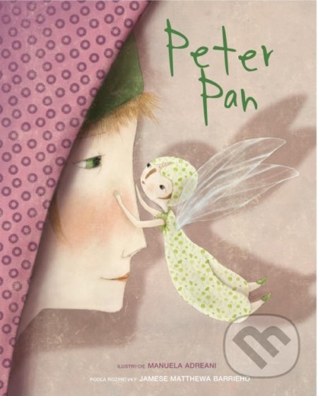Kniha: Peter Pan (Autorský kolektív). Naše vojsko, 2017 Kniha: Peter Pan (Autorský kolektív). Naše vojsko, 2017