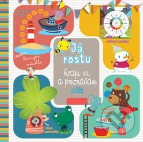 Kniha: Hraju si a poznávám svět (Svojtka&Co.). Svojtka&Co., 2017 Kniha: Hraju si a poznávám svět (Svojtka&Co.). Svojtka&Co., 2017