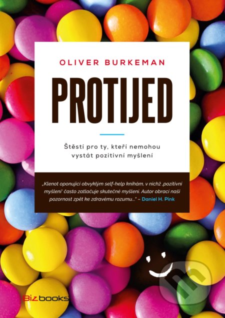Kniha: Protijed (Oliver Burkeman). BIZBOOKS, 2017 Kniha: Protijed (Oliver Burkeman). BIZBOOKS, 2017