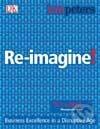 Kniha: Re-imagine! (Tom Peters). Dorling Kindersley, 2004 Kniha: Re-imagine! (Tom Peters). Dorling Kindersley, 2004