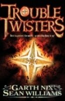 Kniha: Troubletwisters 1 (Garth Nix). Egmont Books, 2011 Kniha: Troubletwisters 1 (Garth Nix). Egmont Books, 2011