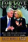 Kniha: For Love of Politics (Sally Bedell Smith). , 2007 Kniha: For Love of Politics (Sally Bedell Smith). , 2007