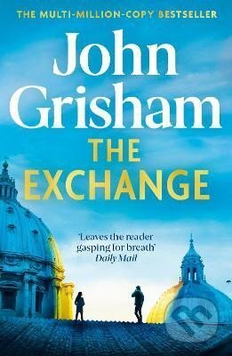 Kniha: The Exchange (John Grisham). Hodder and Stoughton, 2024 Kniha: The Exchange (John Grisham). Hodder and Stoughton, 2024