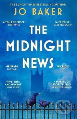 Kniha: The Midnight News: The gripping and unforgettable novel as heard on BBC Radio 4 Book at Bedtime (Jo Bakerová). , 2024 Kniha: The Midnight News: The gripping and unforgettable novel as heard on BBC Radio 4 Book at Bedtime (Jo Bakerová). , 2024