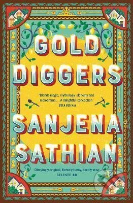 Kniha: Gold Diggers (Sanjena Sathian). , 2022 Kniha: Gold Diggers (Sanjena Sathian). , 2022