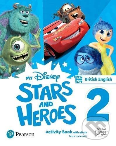 Kniha: My Disney Stars and Heroes 2 Activity Book with eBook BE (Tessa Lochowski). Pearson, 2023 Kniha: My Disney Stars and Heroes 2 Activity Book with eBook BE (Tessa Lochowski). Pearson, 2023