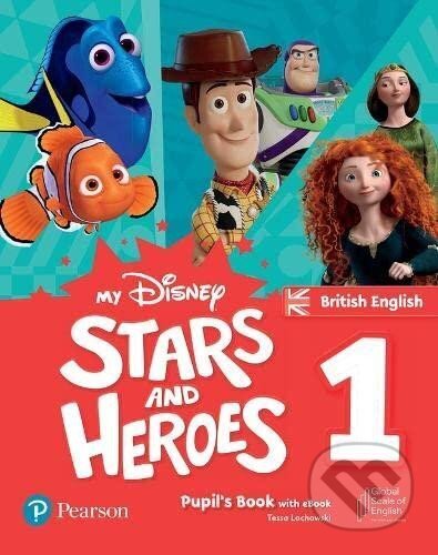 Kniha: My Disney Stars and Heroes 1 Pupil´s Book with eBook BE (Tessa Lochowski). Pearson, 2023 Kniha: My Disney Stars and Heroes 1 Pupil´s Book with eBook BE (Tessa Lochowski). Pearson, 2023