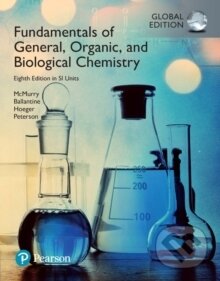 Kniha: Fundamentals of General, Organic and Biological Chemistry in SI Units (John E. Mcmurry). Pearson, 2017 Kniha: Fundamentals of General, Organic and Biological Chemistry in SI Units (John E. Mcmurry). Pearson, 2017