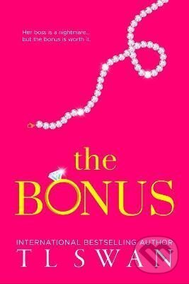 Kniha: The Bonus (L. T. Swan). , 2024 Kniha: The Bonus (L. T. Swan). , 2024