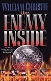 Kniha: Enemy Inside, The (William Christie). , 2006 Kniha: Enemy Inside, The (William Christie). , 2006