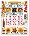 Kniha: Children`s Step-by-Step Cookbook (Dorling Kindersley). Dorling Kindersley, 1999 Kniha: Children`s Step-by-Step Cookbook (Dorling Kindersley). Dorling Kindersley, 1999