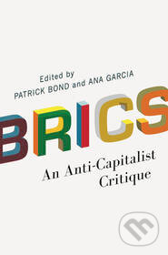 Kniha: BRICS (Patrick Bond). Pluto Press, 2015 Kniha: BRICS (Patrick Bond). Pluto Press, 2015