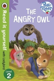 Kniha: Peter Rabbit: The Angry Owl - Read it yourself with Ladybird Level 2 (Read it yourself). , 2015 Kniha: Peter Rabbit: The Angry Owl - Read it yourself with Ladybird Level 2 (Read it yourself). , 2015