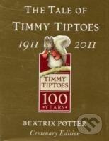 Kniha: Tale of Timmy Tiptoes Centernary Edition (Beatrix Potter). , 2011 Kniha: Tale of Timmy Tiptoes Centernary Edition (Beatrix Potter). , 2011