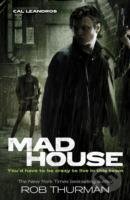 Kniha: Madhouse : Cal Leandros Book 3 (Rob Thurman). , 2012 Kniha: Madhouse : Cal Leandros Book 3 (Rob Thurman). , 2012