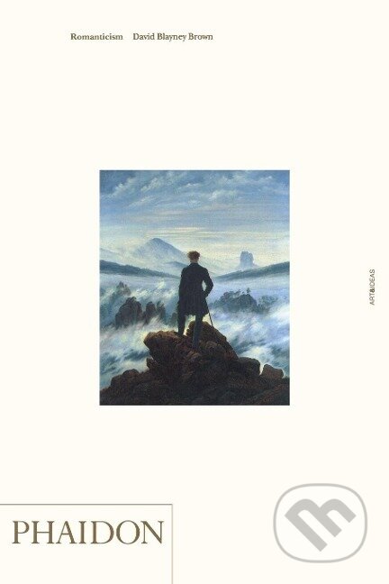 Kniha: Romanticism (David Brown). Phaidon, 2001 Kniha: Romanticism (David Brown). Phaidon, 2001