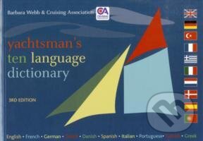 Kniha: Yachtsmans ten language dictionary (A & C Black). A & C Black, 2008 Kniha: Yachtsmans ten language dictionary (A & C Black). A & C Black, 2008