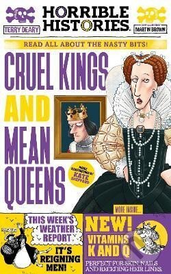 Kniha: Cruel Kings and Mean Queens (Terry Deary). Scholastic, 2022 Kniha: Cruel Kings and Mean Queens (Terry Deary). Scholastic, 2022