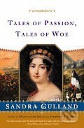 Kniha: Tales of Passion, Tales of Woe (Sandra Gulland). , 1999 Kniha: Tales of Passion, Tales of Woe (Sandra Gulland). , 1999
