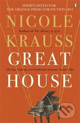 Kniha: Great House (Nicole Krauss). , 2010 Kniha: Great House (Nicole Krauss). , 2010