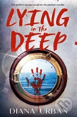 Kniha: Lying in the Deep (Diana Urban). Penguin Putnam Inc, 2023 Kniha: Lying in the Deep (Diana Urban). Penguin Putnam Inc, 2023