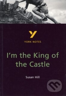 Kniha: I`m the King of the Castle: York Notes for GCSE (Hana Sambrook). , 1997 Kniha: I`m the King of the Castle: York Notes for GCSE (Hana Sambrook). , 1997