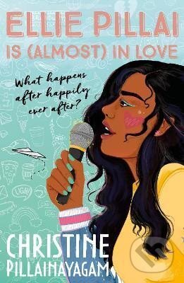 Kniha: Ellie Pillai is (Almost) in Love (Christine Pillainayagam). Faber and Faber, 2023 Kniha: Ellie Pillai is (Almost) in Love (Christine Pillainayagam). Faber and Faber, 2023