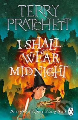 Kniha: I Shall Wear Midnight: A Tiffany Aching Novel (Terry Pratchett). , 2023 Kniha: I Shall Wear Midnight: A Tiffany Aching Novel (Terry Pratchett). , 2023