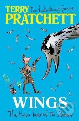 Kniha: Wings : The Third Book of the Nomes (Terry Pratchett). , 2016 Kniha: Wings : The Third Book of the Nomes (Terry Pratchett). , 2016
