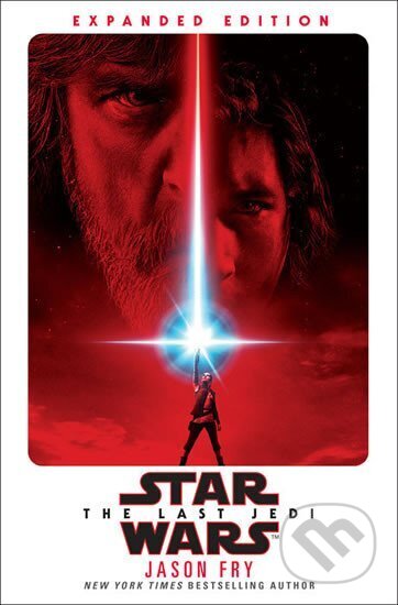 Kniha: Star Wars: The Last Jedi (Jason Fry). , 2017 Kniha: Star Wars: The Last Jedi (Jason Fry). , 2017