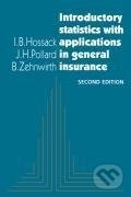 Kniha: Introductory Statistics with Applications in General Insurance (I. B. Hossack). Cambridge University Press, 2004 Kniha: Introductory Statistics with Applications in General Insurance (I. B. Hossack). Cambridge University Press, 2004