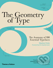 Kniha: The Geometry of Type (Stephen Coles). , 2016 Kniha: The Geometry of Type (Stephen Coles). , 2016