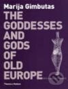 Kniha: The Goddesses and Gods of Old Europe (Marija Gimbutas). Thames & Hudson, 1982 Kniha: The Goddesses and Gods of Old Europe (Marija Gimbutas). Thames & Hudson, 1982