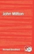 Kniha: Bradford, R: John Milton (Richard Bradford). Routledge, 2001 Kniha: Bradford, R: John Milton (Richard Bradford). Routledge, 2001