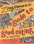 Kniha: Zingermans Guide to Good Eating (Ari Weinzweig). Houghton Mifflin, 2003 Kniha: Zingermans Guide to Good Eating (Ari Weinzweig). Houghton Mifflin, 2003