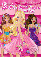 Kniha: Barbie: Friends Fashion and Fun! (Golden Books). Golden Books, 2012 Kniha: Barbie: Friends Fashion and Fun! (Golden Books). Golden Books, 2012