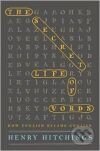 Kniha: Secret Life of Words, The: How English Became English (Henry Hitchings). , 2008 Kniha: Secret Life of Words, The: How English Became English (Henry Hitchings). , 2008