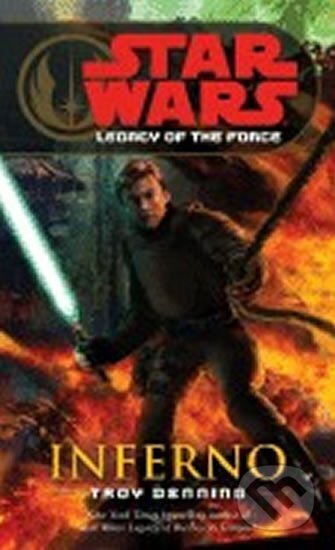Kniha: Star Wars: Inferno (Troy Denning). , 2007 Kniha: Star Wars: Inferno (Troy Denning). , 2007