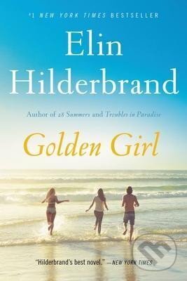 Kniha: Golden Girl (Elin Hilderbrand). , 2022 Kniha: Golden Girl (Elin Hilderbrand). , 2022