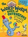 Kniha: Word Worm Book of Outrageous Fun (GRANIUM). Hachette Book Group US, 2006 Kniha: Word Worm Book of Outrageous Fun (GRANIUM). Hachette Book Group US, 2006