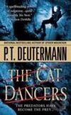 Kniha: Cat Dancers, The (P.T. Deutermann). , 2006 Kniha: Cat Dancers, The (P.T. Deutermann). , 2006