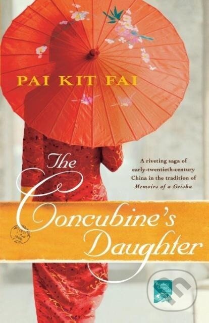 Kniha: The Concubine's Daughter (Pai Kit Fai). , 2009 Kniha: The Concubine's Daughter (Pai Kit Fai). , 2009