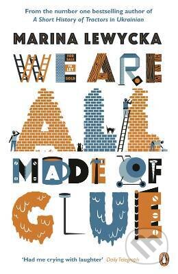 Kniha: We Are All Made of Glue (Marina Lewycká). , 2012 Kniha: We Are All Made of Glue (Marina Lewycká). , 2012