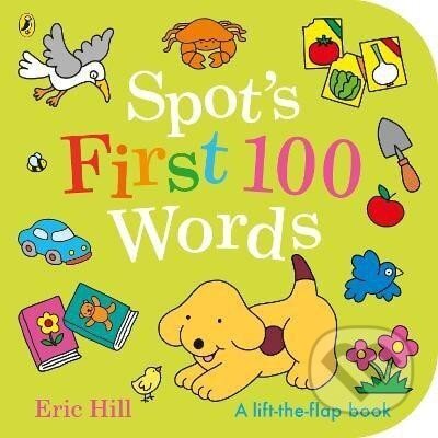 Kniha: Spot´s First 100 Words (Eric Hill). , 2024 Kniha: Spot´s First 100 Words (Eric Hill). , 2024