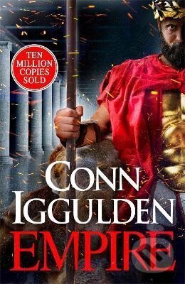 Kniha: Empire: Book 2 of The Golden Age (Conn Iggulden). Penguin Books, 2023 Kniha: Empire: Book 2 of The Golden Age (Conn Iggulden). Penguin Books, 2023