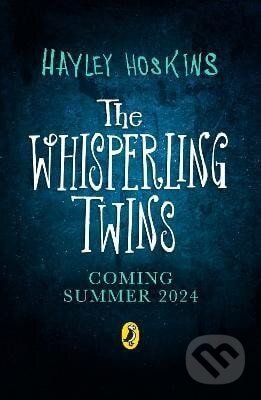 Kniha: The Whisperling Twins (Hayley Hoskins). , 2024 Kniha: The Whisperling Twins (Hayley Hoskins). , 2024