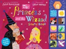 Kniha: The Princess and the Wizard Soundbook (Julia Donaldson). Pan Macmillan, 2013 Kniha: The Princess and the Wizard Soundbook (Julia Donaldson). Pan Macmillan, 2013