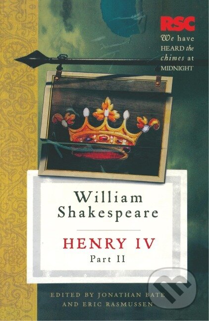 Kniha: Henry IV, Part II (William Shakespeare). Bloomsbury, 2009 Kniha: Henry IV, Part II (William Shakespeare). Bloomsbury, 2009
